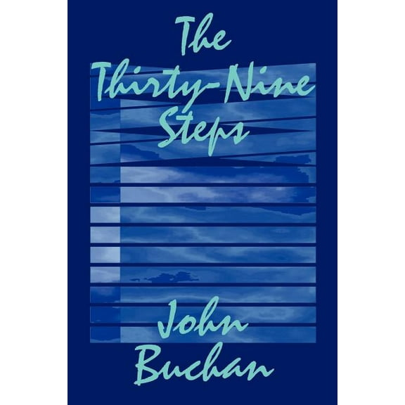 The Thirty-Nine Steps by John Buchan, Fiction, Mystery & Detective, (Paperback)