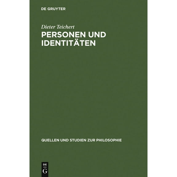 Quellen Und Studien Zur Philosophie Personen Und IdentitÃ¤ten, Book 48, (Hardcover)