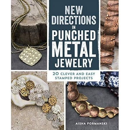 New Directions in Punched Metal Jewelry