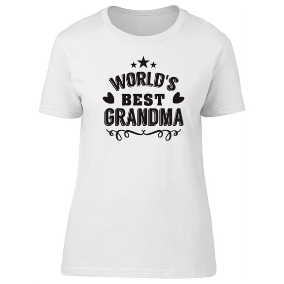 Worlds Best Grandma Caption T-Shirt Women -Image by Shutterstock, Female Medium
