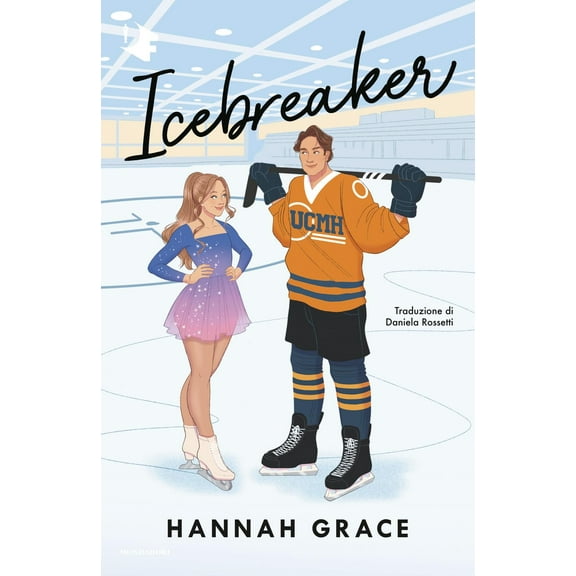 Daniela Rossetti,Hannah Grace Icebreaker. Ediz. italiana (Paperback)
