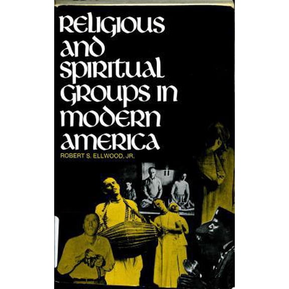 Pre-Owned Religious and Spiritual Groups in Modern America (Hardcover) 0137733178 9780137733170
