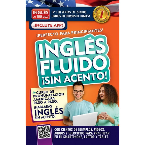 Inglés en 100 días: Inglés fluido ¡Sin acento! / Fluent and Accent-Free English (Paperback)