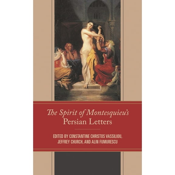 The Spirit of Montesquieu's Persian Letters, (Hardcover)