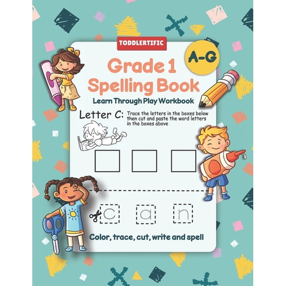 Grade 1 Spelling Book: Learn Through Play Workbook A Fun Spelling Workbook With Games And Activities (Paperback)