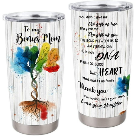 

To My Bonus Mom Tumbler Cup 20 OZ Stainless Steel Tumbler Bonus Mom Gifts Mothers Day Gifts For Mom Thanks Mom Gift Novelty Birthday Gift For Mommy From Daughter