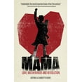 thumbnail image 2 of Pre-Owned Mama: Love, Motherhood and Revolution (Paperback) 178066205X 9781780662053, 2 of 2