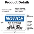 thumbnail image 2 of (2 Pack) No Sitting On Steps Or Walkway OSHA Notice Sign 14 Inch X 10 Inch Vinyl Label Decal Sticker Weather Resistant, UV Protected for Workplace, Business, and Construction Site, Made, 2 of 7