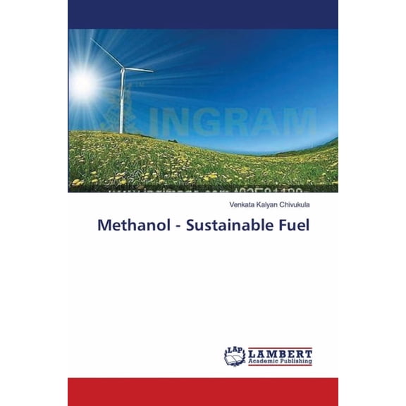 Methanol - Sustainable Fuel (Paperback)