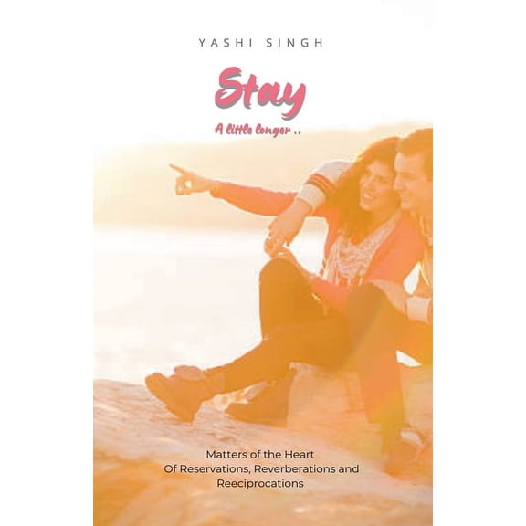 Stay - A Little Longer.., (Paperback)