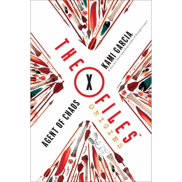 Agent of Chaos (The X Files Origins, Bk 1)