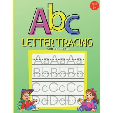 ABC Letter Tracing And Coloring: Handwriting Practice Book for Preschoolers - A Fun Book to Practice Writing Alphabet for Kids Ages 3-5, (Paperback)