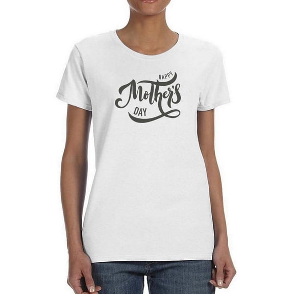 Happy Mother's Day!! Shaped T-Shirt Women -Image by Shutterstock, Female XX-Large