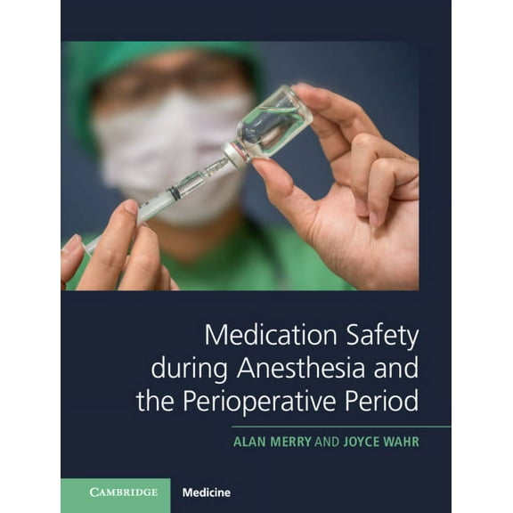 Medication Safety During Anesthesia and the Perioperative Period, (Hardcover)