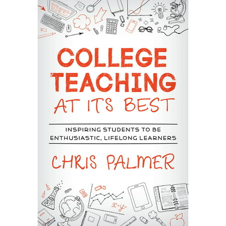 College Teaching at Its Best - eBook