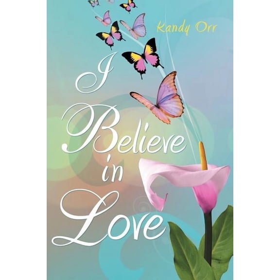 I Believe in Love, (Paperback)