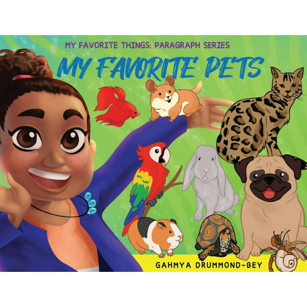 My Favorite Pets : My Favorite Things: Paragraph Writing Series (Book 1)  (Paperback) 