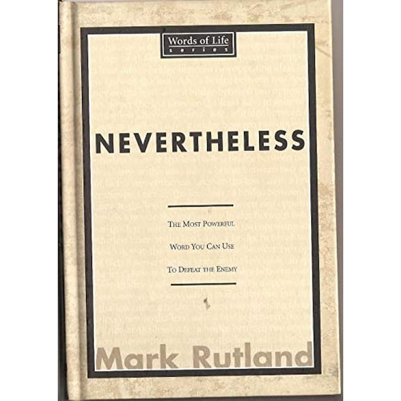 Pre-Owned Nevertheless: Discover Personal Strength in One Word (Hardcover) 0884198472 9780884198475