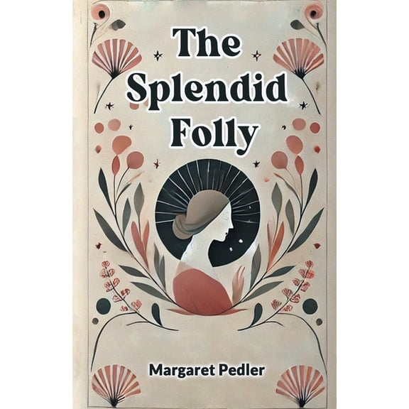 The Splendid Folly, (Paperback)