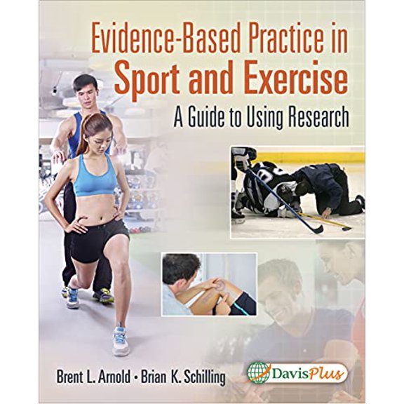 Pre-Owned Evidence-Based Practice in Sport and Exercise: A Practitioner's Guide to Using Research: A Practitioner's Guide to Using Research (Paperback) 0803640285 9780803640283