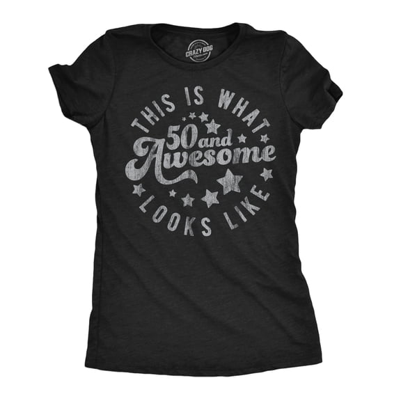 Womens Funny T Shirts This Is What 50 and Awesome Looks Like Sarcastic Birthday Graphic Tee for Ladies Womens Graphic Tees