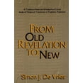 thumbnail image 2 of From Old Revelation to New: A Tradition-Historical and Redaction-Critical Study of Temporal Transitions in Prophetic Pre, (Paperback), 2 of 2