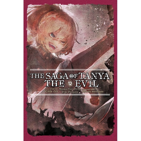 The Saga of Tanya the Evil (light novel): The Saga of Tanya the Evil, Vol. 12 (light novel) (Series #12) (Paperback)