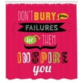 thumbnail image 3 of Motivational Shower Curtain, Dont Bury Your Failures Let Them Inspire You Empowering Encouraging Expression, Fabric Bathroom Set with Hooks, 69W X 75L Inches Long, Multicolor, by Ambesonne, 3 of 3