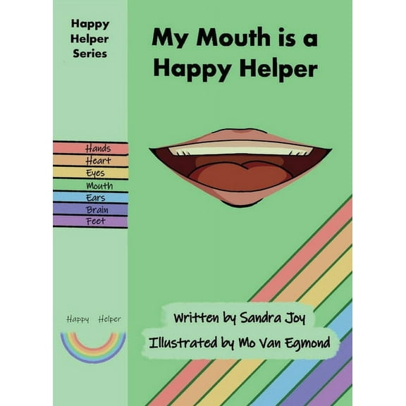 Happy Helper My Mouth is a Happy Helper, Book 4, (Hardcover)