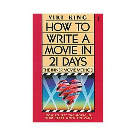 How to Write a Movie in 21 Days: The Inner Movie Method