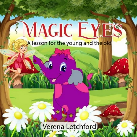 Magic Eyes: A lesson for the Yoing and the old (Paperback)