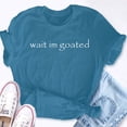thumbnail image 5 of EcoLoom Wait I'm Goated Meme Short Sleeve Unisex T Shirt, 5 of 6