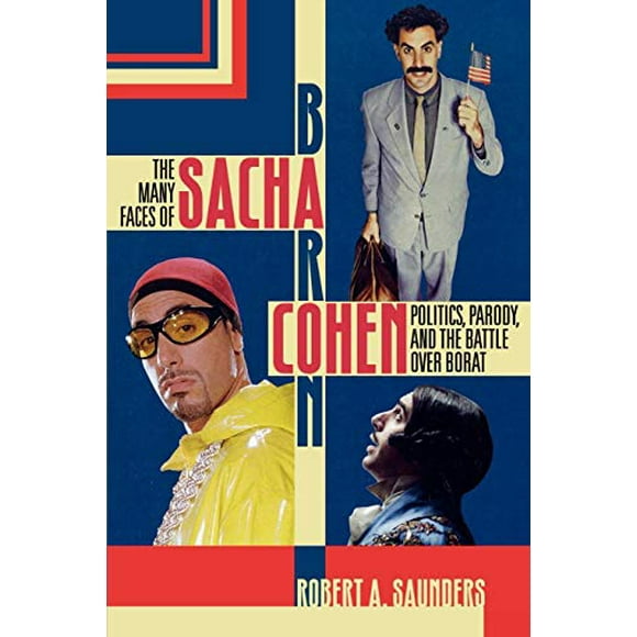 Les Nombreux Visages de Sacha Baron Cohen: la Politique, la Parodie et la Bataille pour le Borat