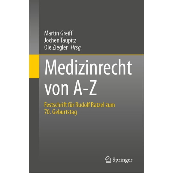 Medizinrecht Von A-Z: Festschrift Für Rudolf Ratzel Zum 70. Geburtstag, (Hardcover)