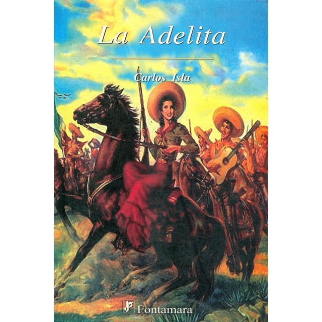 La Adelita, de Carlos Isla (Carlos Alberto Isla de la Maza)