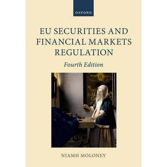 Oxford European Union Law Library EU Securities and Financial Markets Regulation, (Paperback)