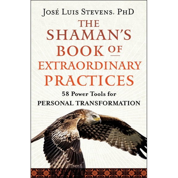 Power Path The Shaman's Book of Extraordinary Practices: 58 Power Tools for Personal Transformation, (Paperback)