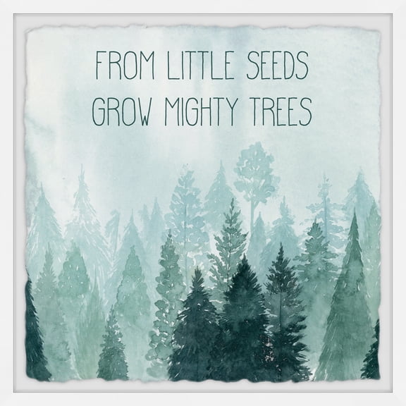 Marmont Hill From Little Seeds Grow Mighty Trees Framed Wall Art