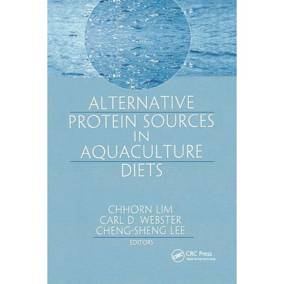 Alternative Protein Sources in Aquaculture Diets, (Paperback)