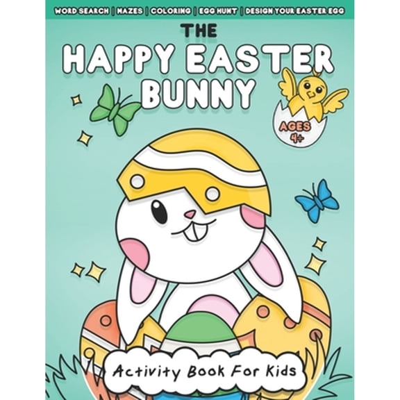 The Happy Easter Bunny Activity Book For Kids Ages 4 : Fun Easter Holiday Mazes, Word Search, (Paperback) by Coo Coo Kid