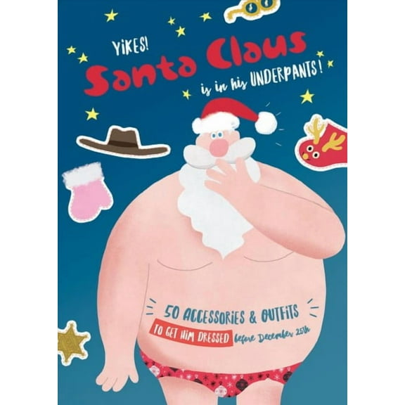 Yikes! Santa Claus Is in His Underpants! (Paperback)
