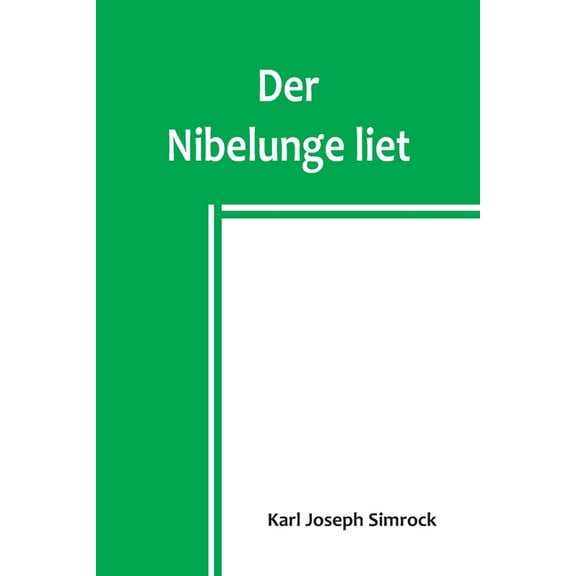 Der Nibelunge liet, (Paperback)