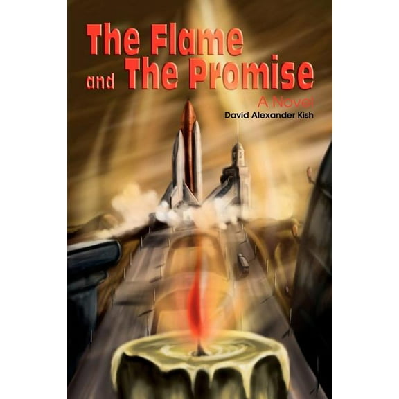 Flame and the Promise : A Novel