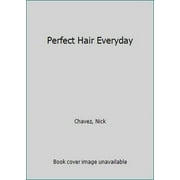 Pre-Owned Perfect Hair Everyday (Hardcover) 1928998364 9781928998365