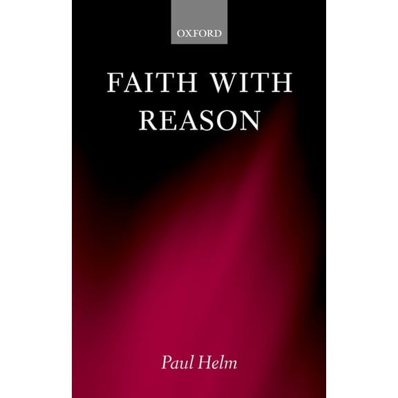 Faith with Reason, (Paperback)