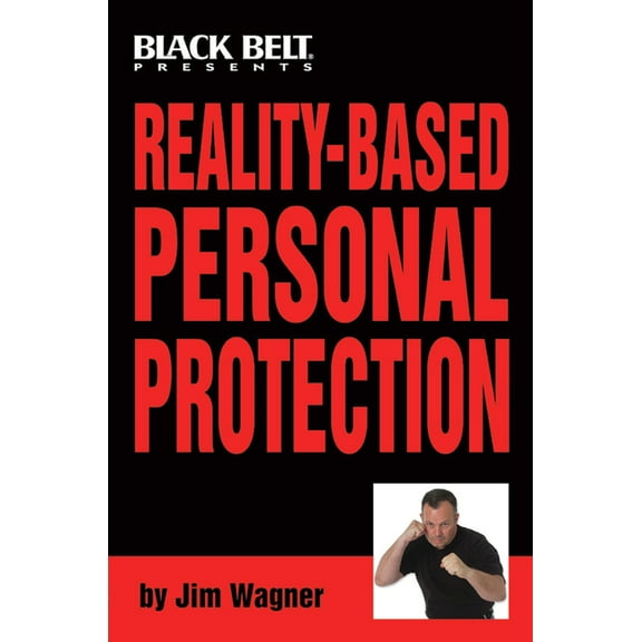 Reality-Based Personal Protection (Paperback)