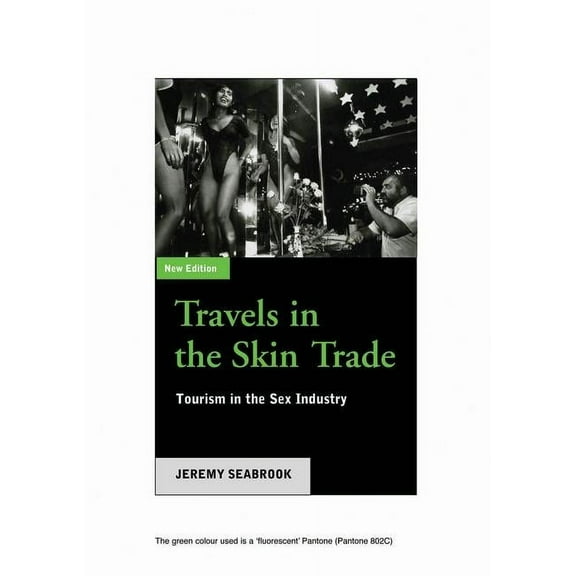 Travels in the Skin Trade: Tourism and the Sex Industry (Paperback)