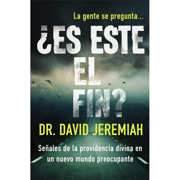 ¿Es Este El Fin?: Señales de la Providencia Divina En Un Nuevo Mundo Preocupante (Paperback)