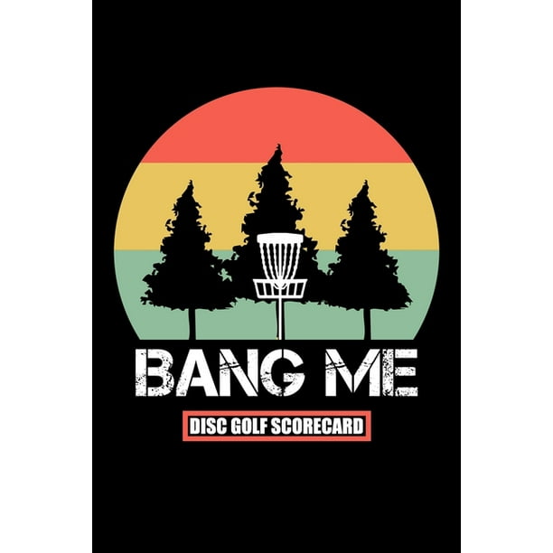 Bang Me Disc Golf Scorecard 120 Sheets Disc Golf Scorecards, Disc