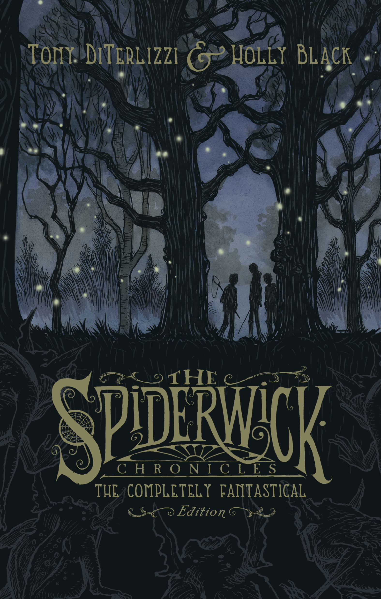 The Spiderwick Chronicles The Spiderwick Chronicles The Completely